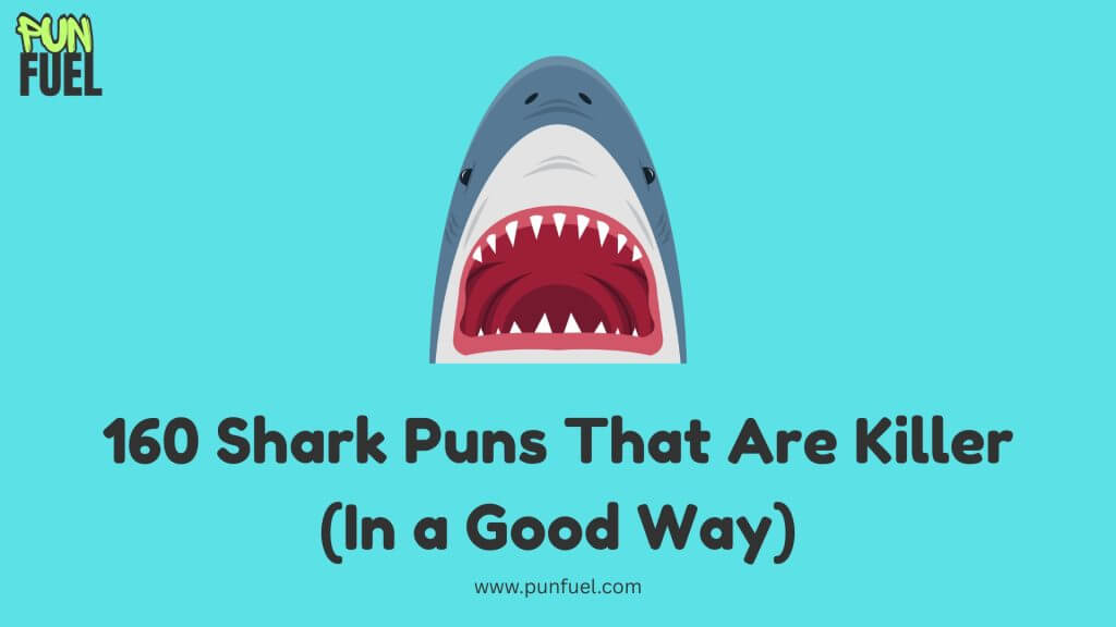 160 Shark Puns