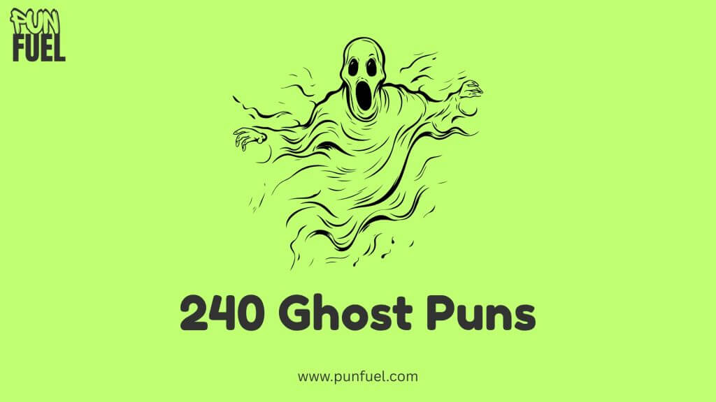 240 Ghost Puns