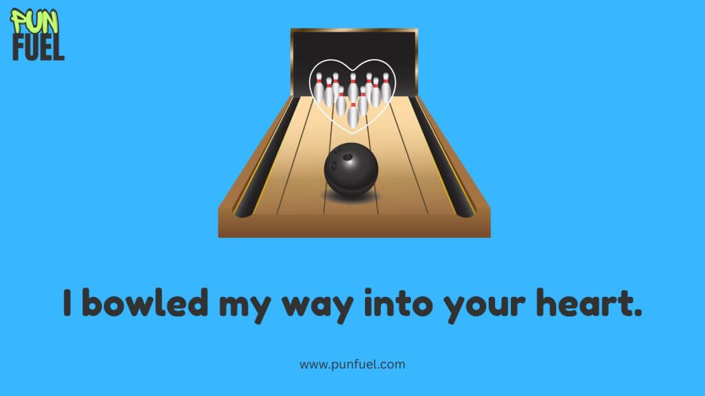 Bowling Love Puns