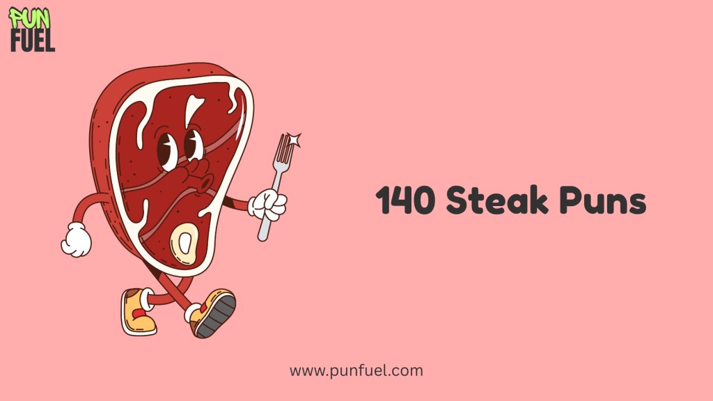 140 Steak Puns