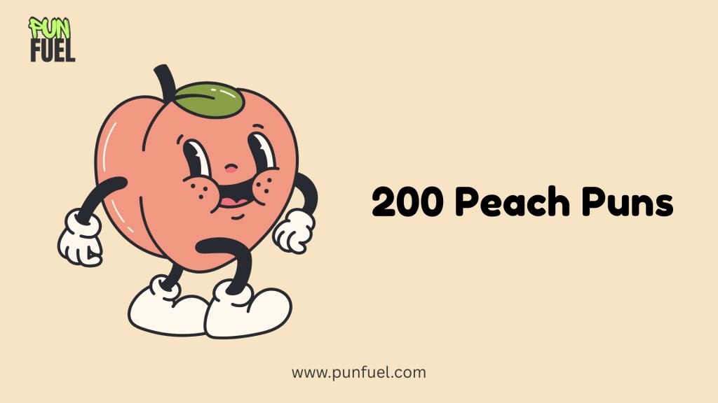 200 Peach Puns