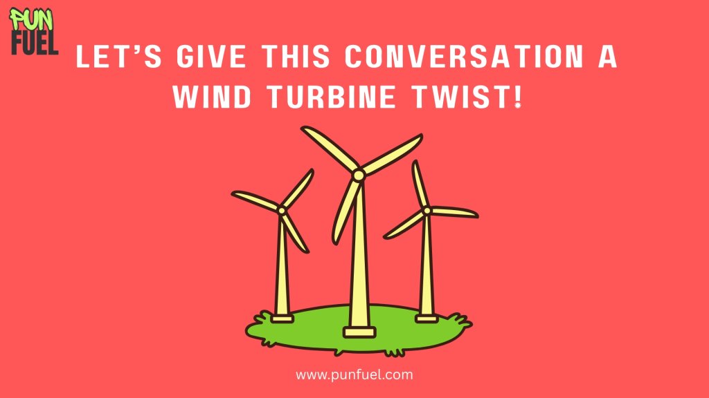 Wind Turbine Puns