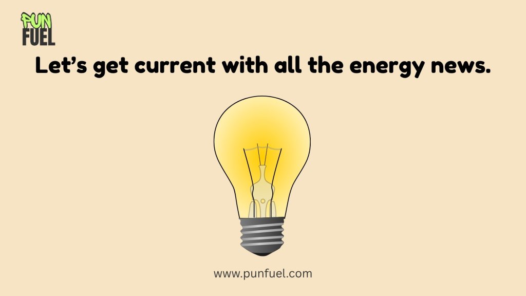Energetic Electricity Puns