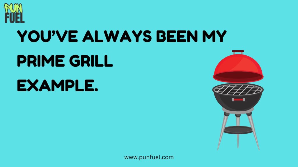 Grill Puns For Father’s Day And Dads