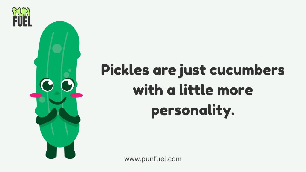 Funny Facts About Pickle Puns