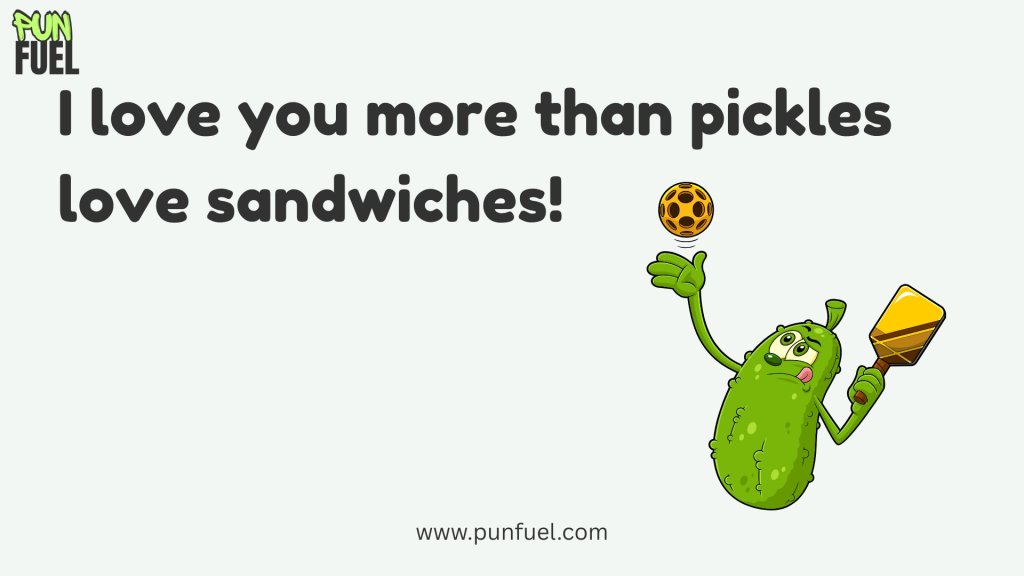 Pickle Love Puns