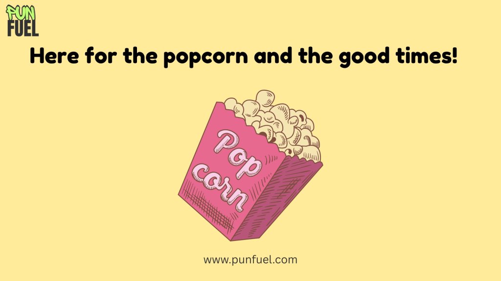 Popcorn Pun Captions