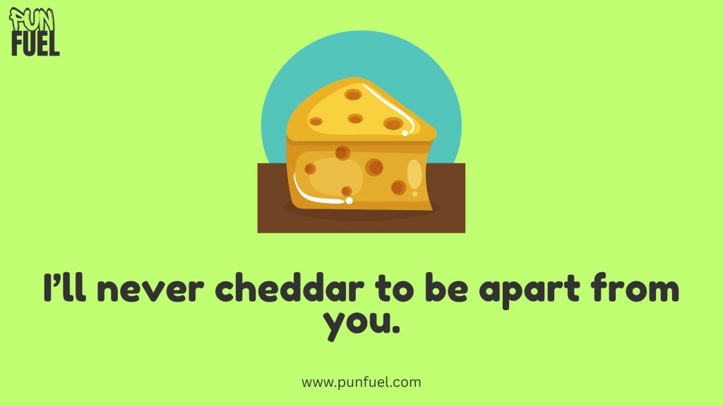 Cheddar Cheese Puns
