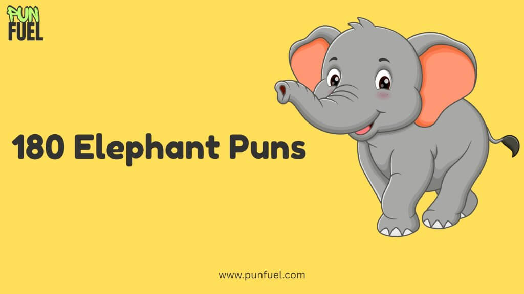 Elephant Puns