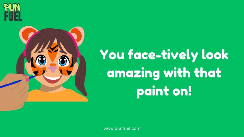 Face Painting Puns