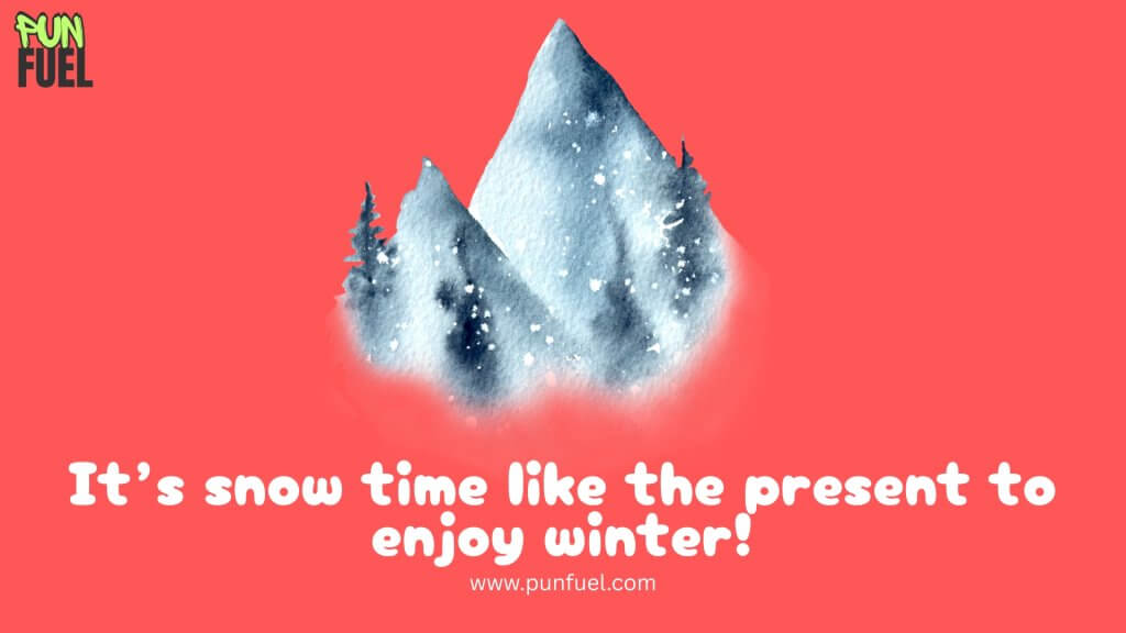 Funny Snow Puns One-Liner