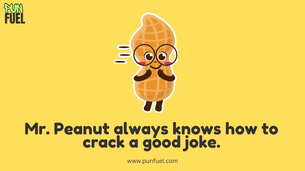 Mr. Peanut Puns
