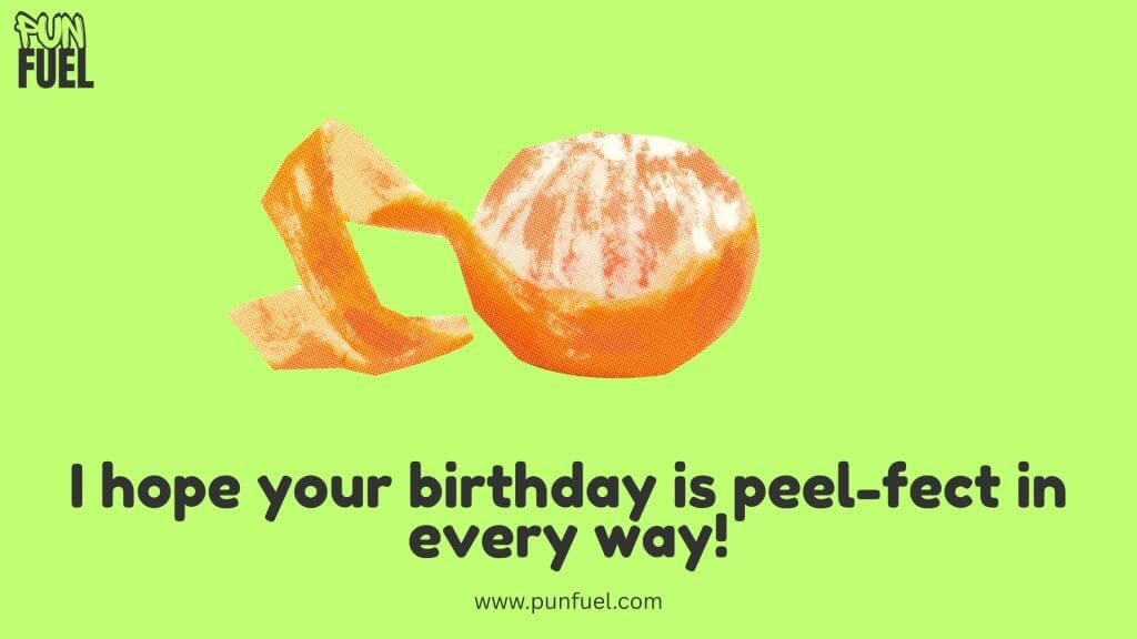 Orange Puns for a Birthday