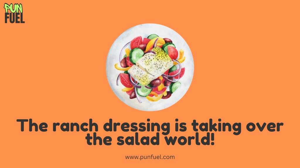 Salad Dressing Puns