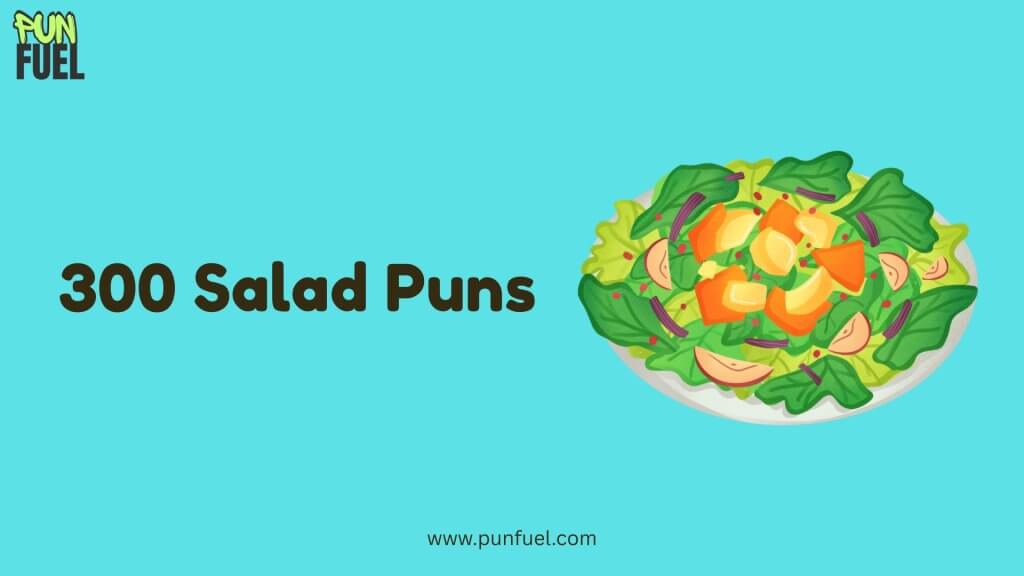 Salad puns