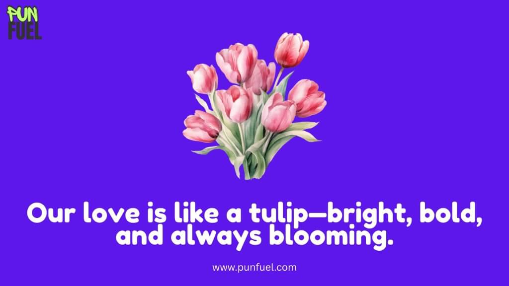 Tulip Flower Puns