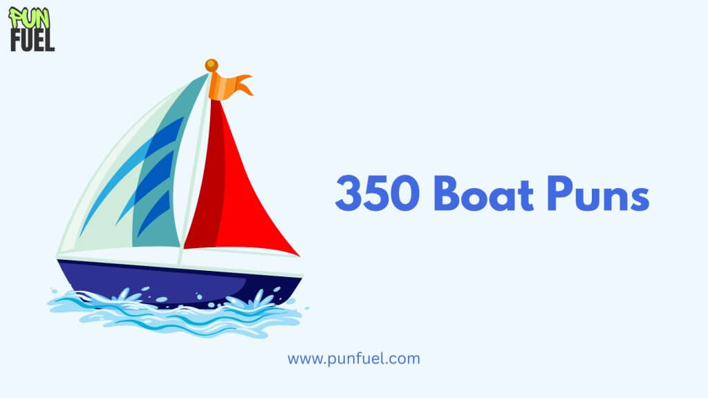 350 Boat Puns