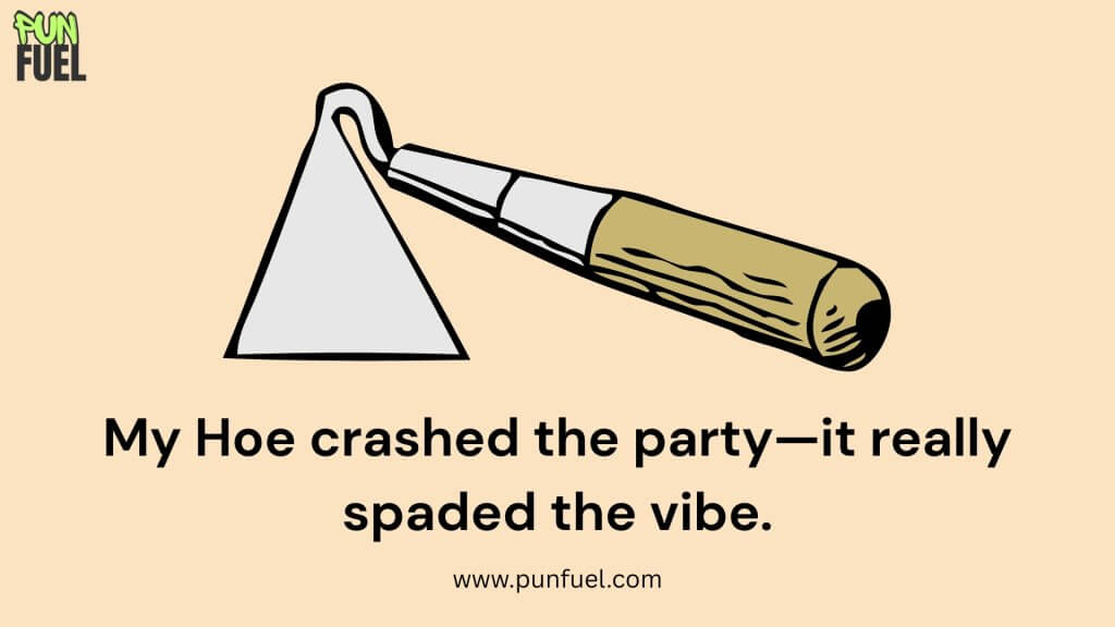 Funny Hoe Puns