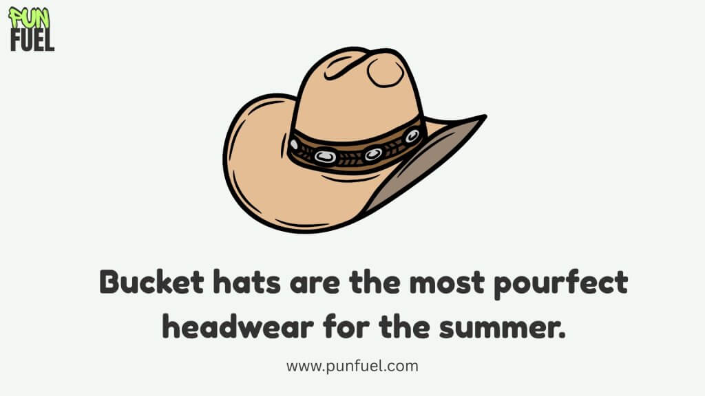 Bucket Hat Puns