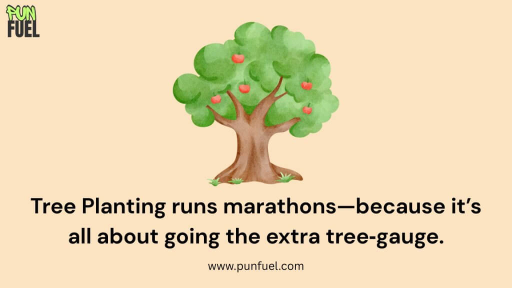 Tree Planting Puns
