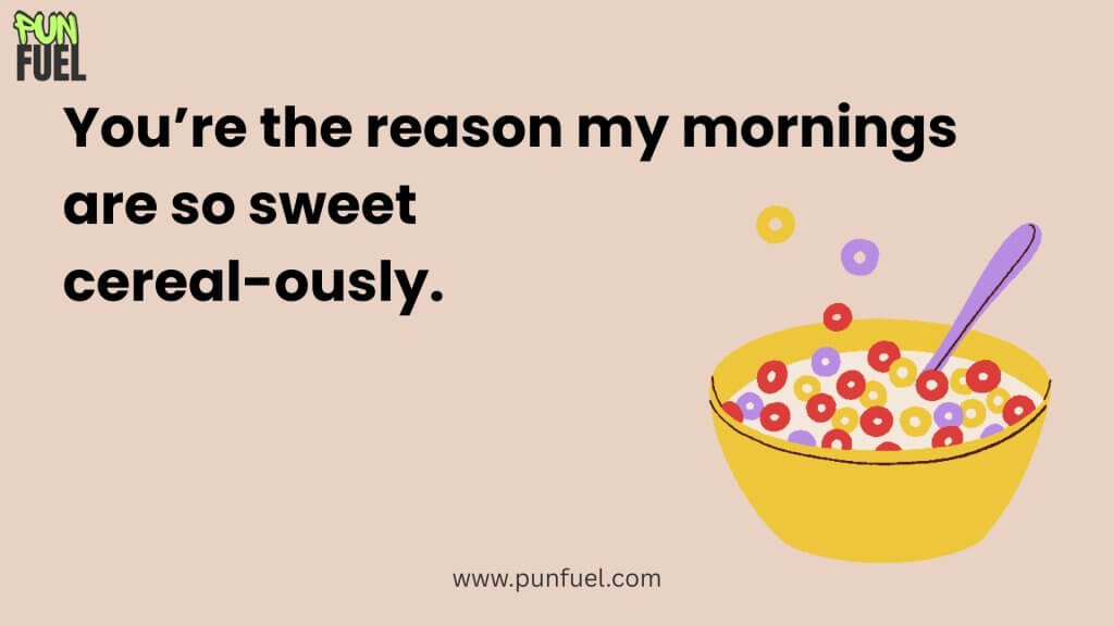 Cereal Love Puns