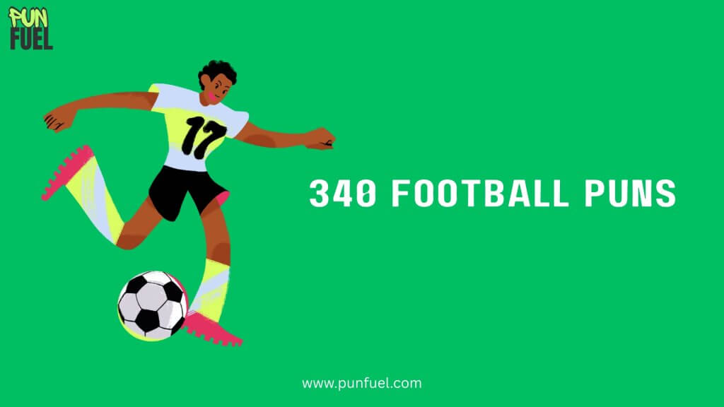 340 Football Puns