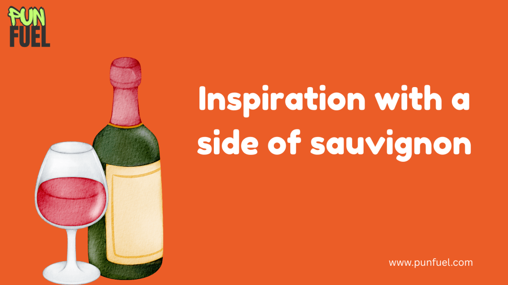 Inspiration with a side of sauvignon