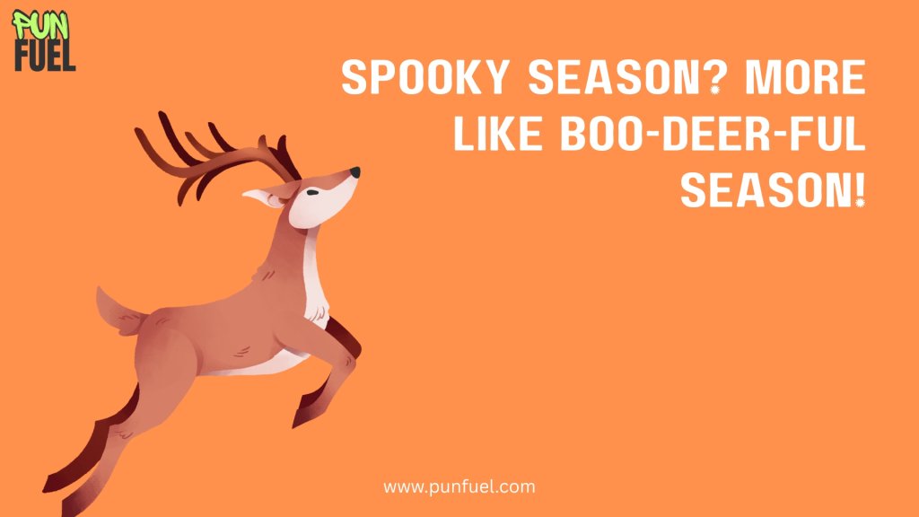 Seasonal Deer Puns